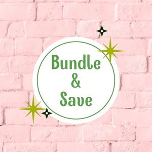 BUNDLE & SAVE